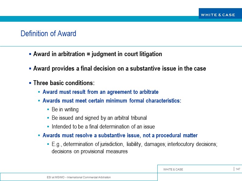 ESI at MGIMO - International Commercial Arbitration 147 Definition of Award Award in arbitration